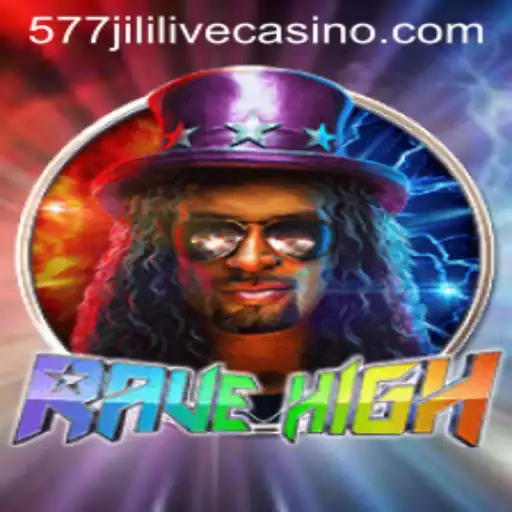 RaveHigh: An Exciting New Era in Gaming with 577jili